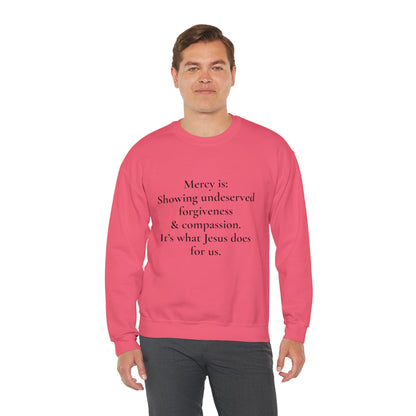 Mercy is.. | Crewneck