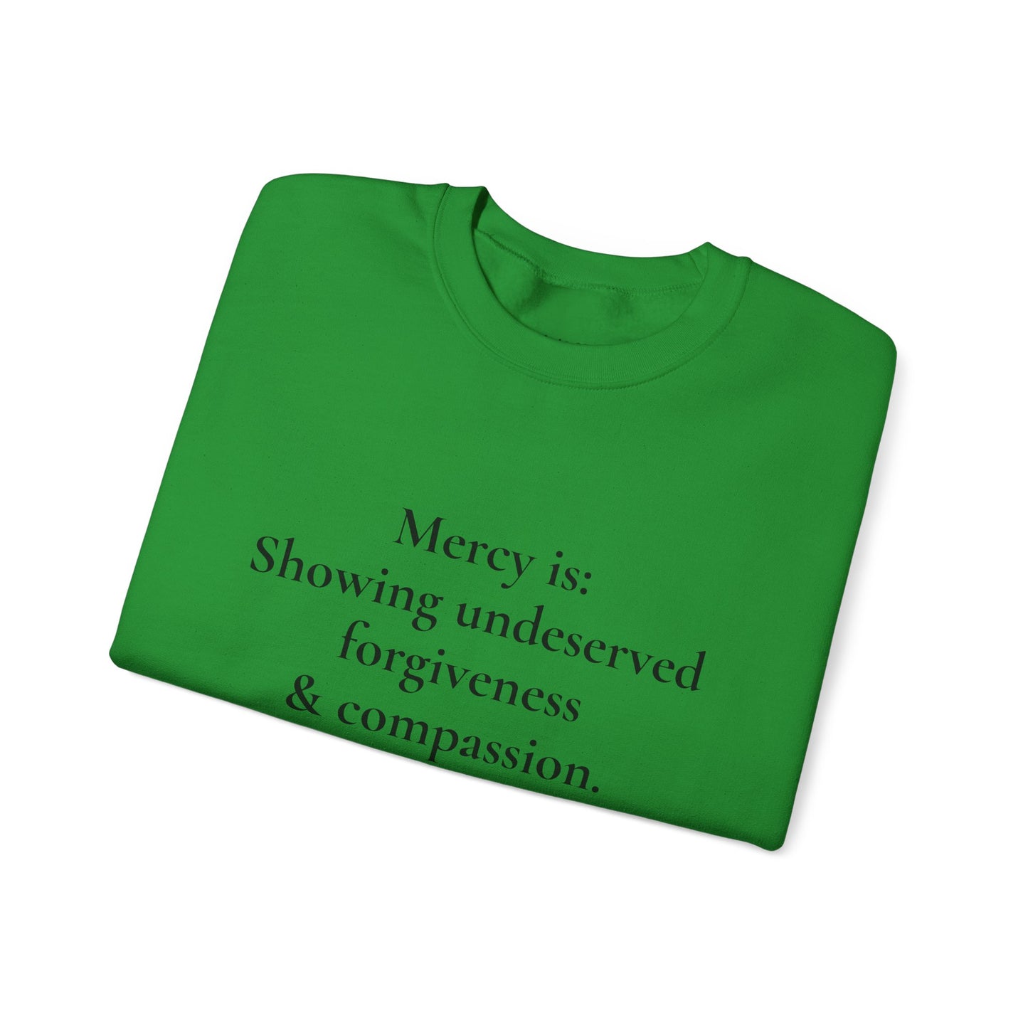 Mercy is.. | Crewneck