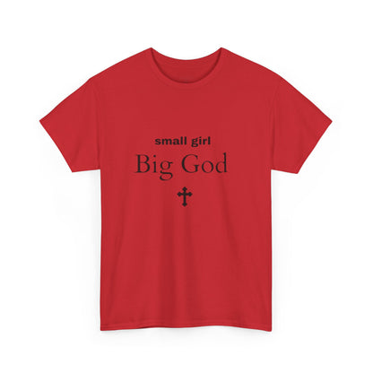 small girl BIG GOD | Tee