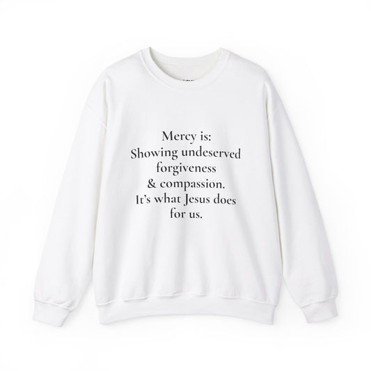 Mercy is.. | Crewneck