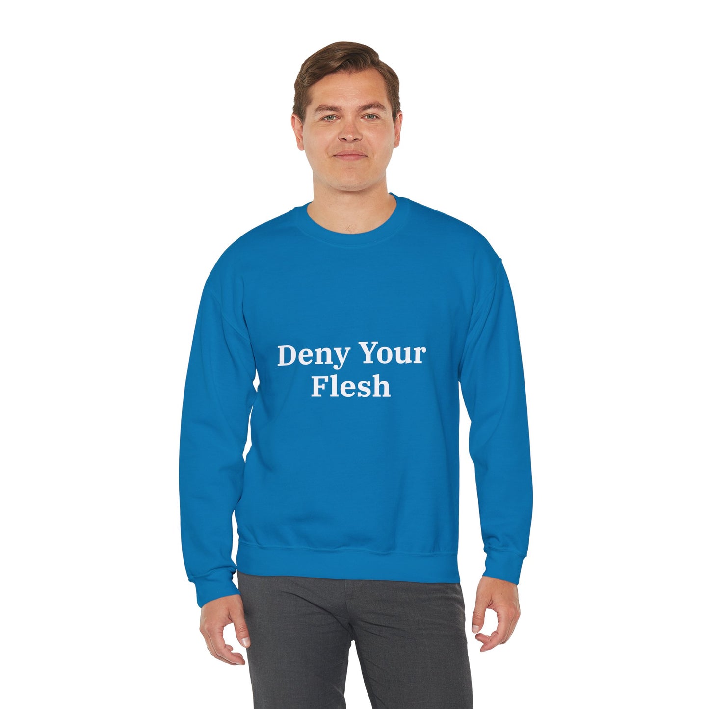 Deny your Flesh | Crewneck