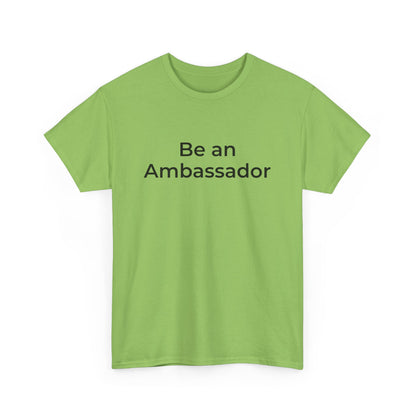Be an Ambassador | Tee