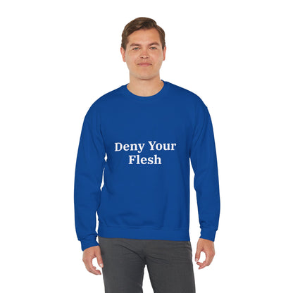 Deny your Flesh | Crewneck