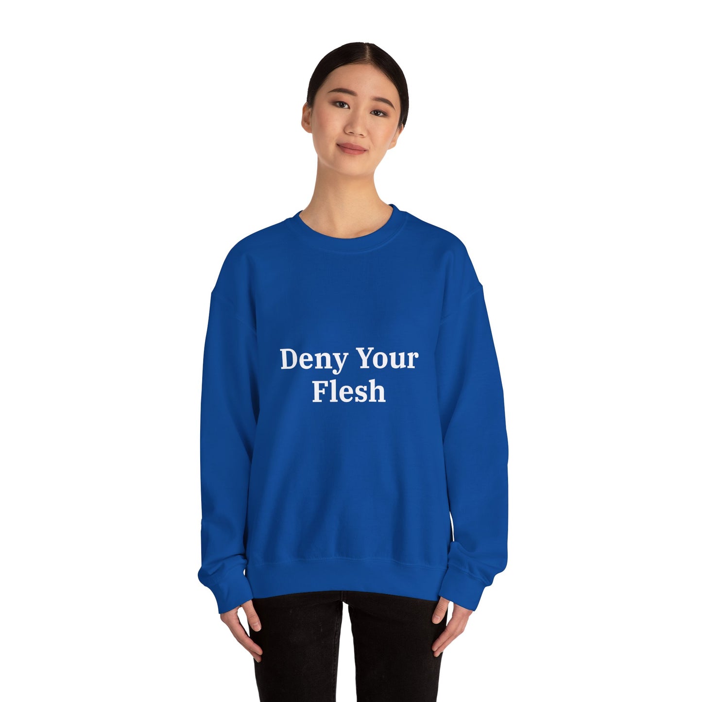 Deny your Flesh | Crewneck