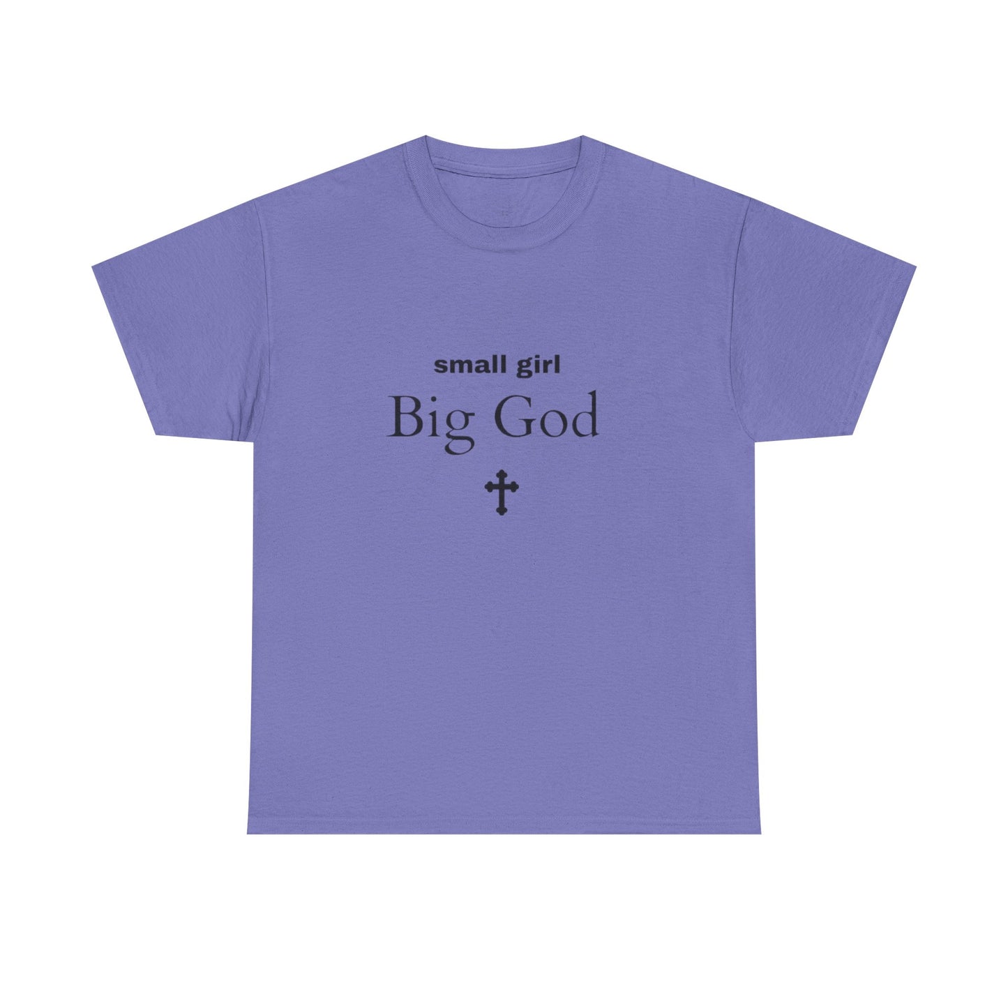 small girl BIG GOD | Tee