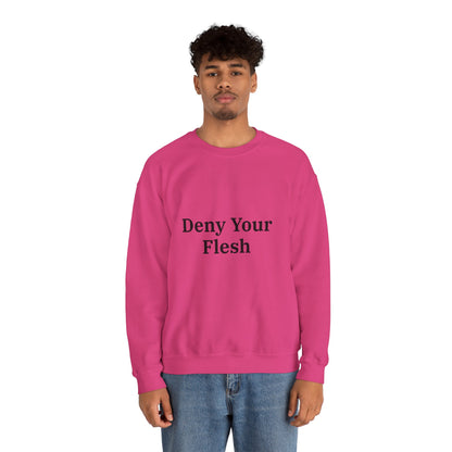 Deny your Flesh | Crewneck