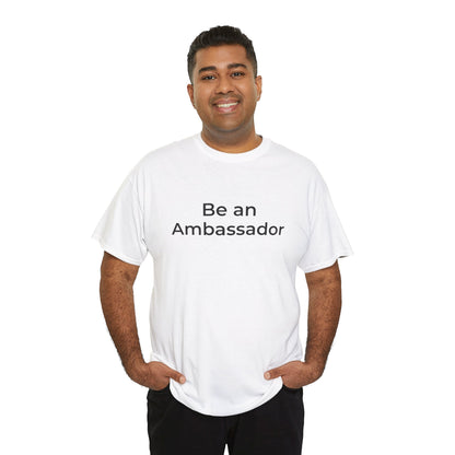 Be an Ambassador | Tee