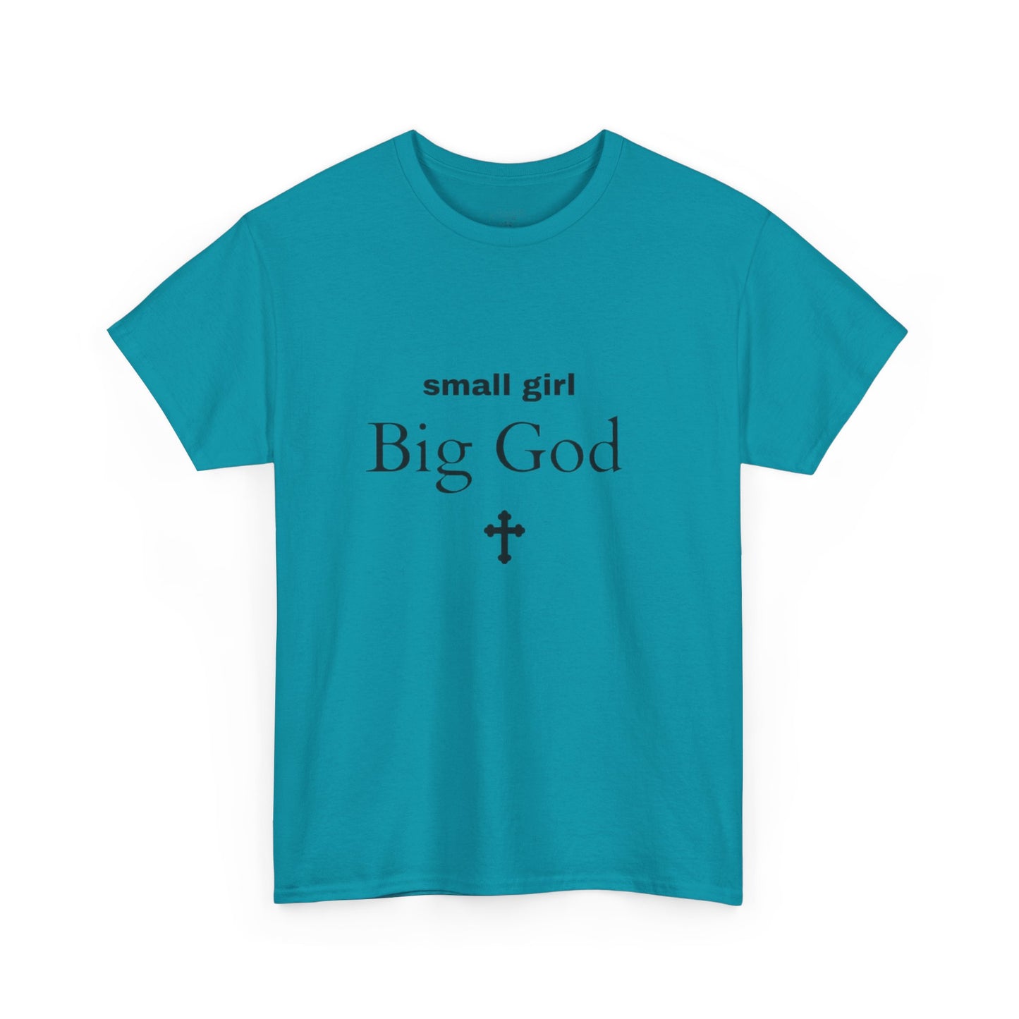 small girl BIG GOD | Tee