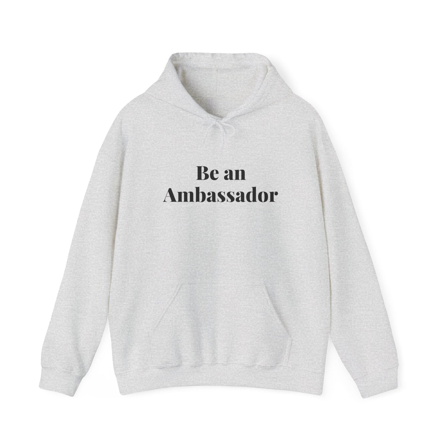 Be an Ambassador | Hoodie