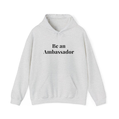 Be an Ambassador | Hoodie