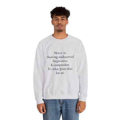 Mercy is.. | Crewneck