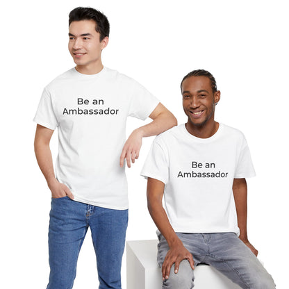 Be an Ambassador | Tee