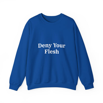 Deny your Flesh | Crewneck
