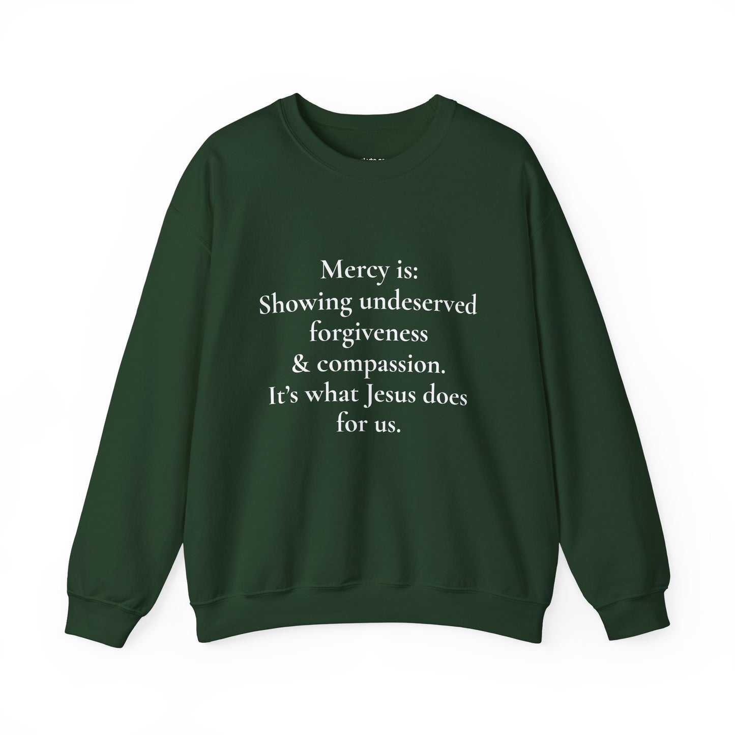 Mercy is.. | Crewneck
