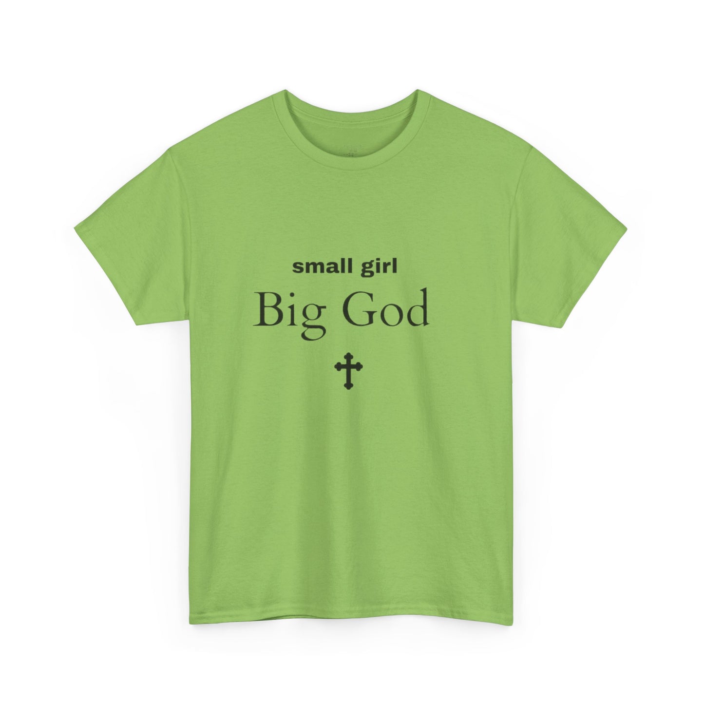 small girl BIG GOD | Tee