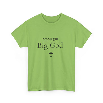 small girl BIG GOD | Tee