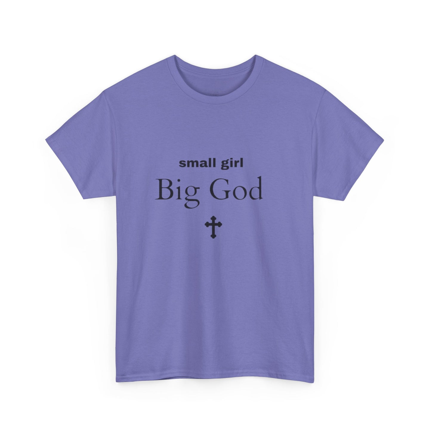 small girl BIG GOD | Tee