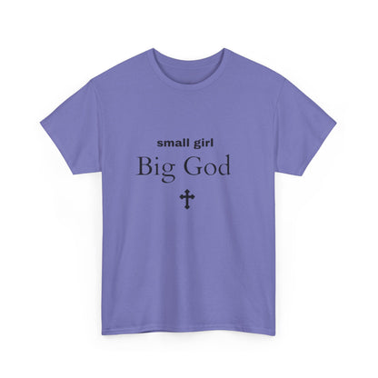 small girl BIG GOD | Tee