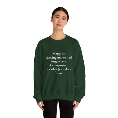 Mercy is.. | Crewneck
