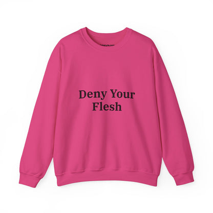 Deny your Flesh | Crewneck