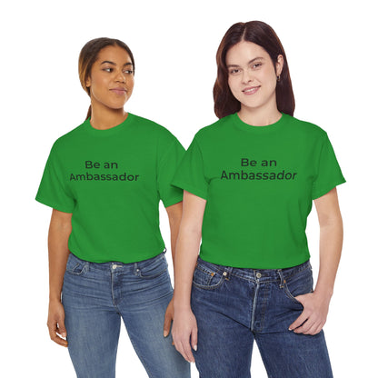 Be an Ambassador | Tee