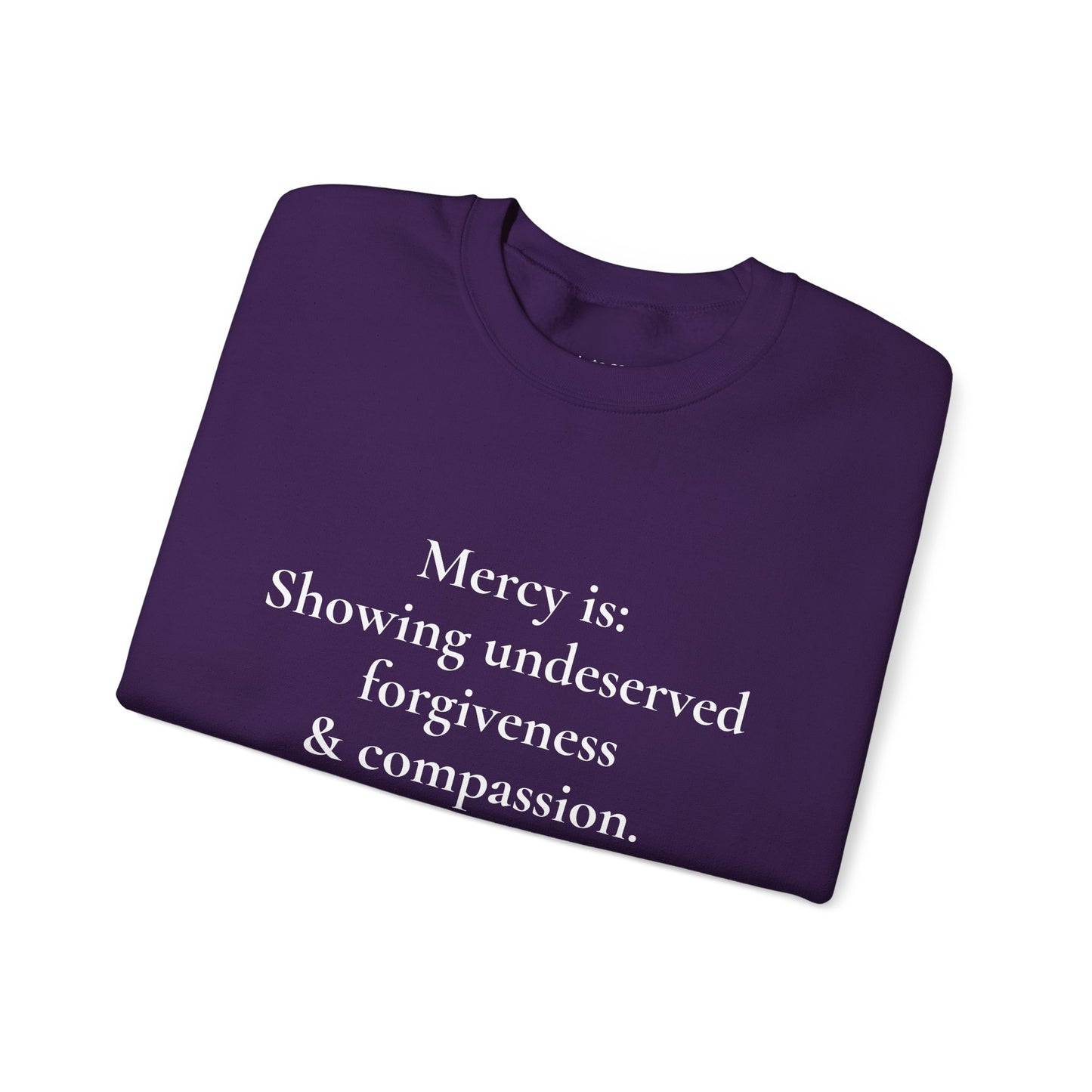Mercy is.. | Crewneck