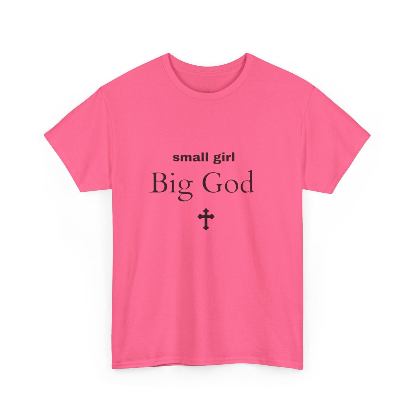 small girl BIG GOD | Tee